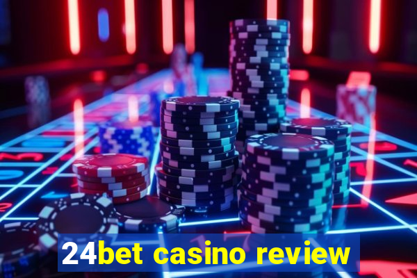 24bet casino review